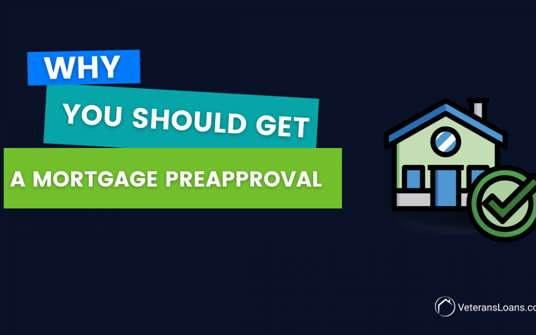 Why You Should Get a Mortgage Preapproval
