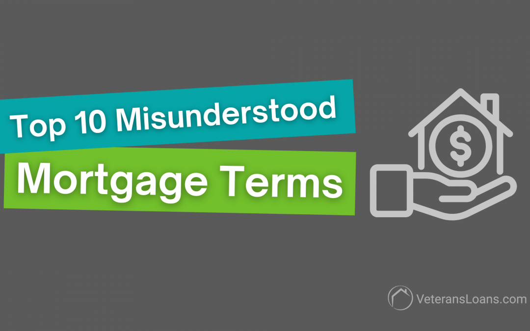 10 Most Misunderstood Mortgage Terms