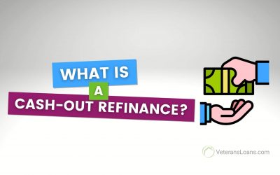 VA Cash-Out Refinance Definition and Guidelines
