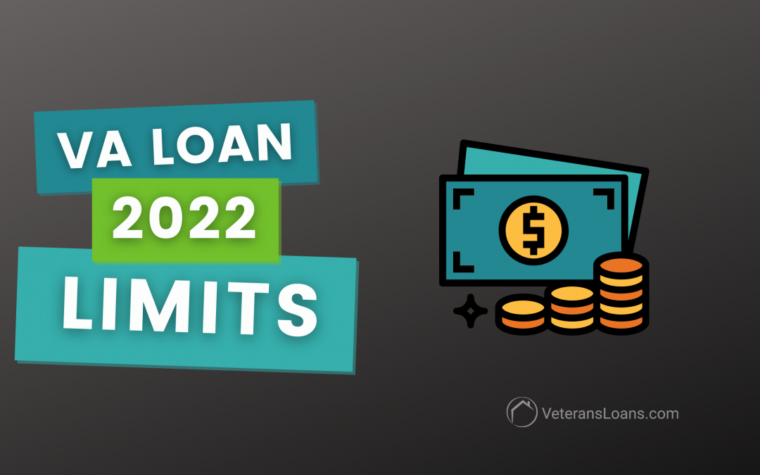 VA Loan Limits and VA Entitlement for 2022