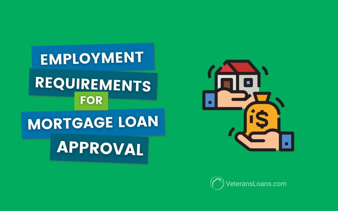 VA Loan Work History Requirements