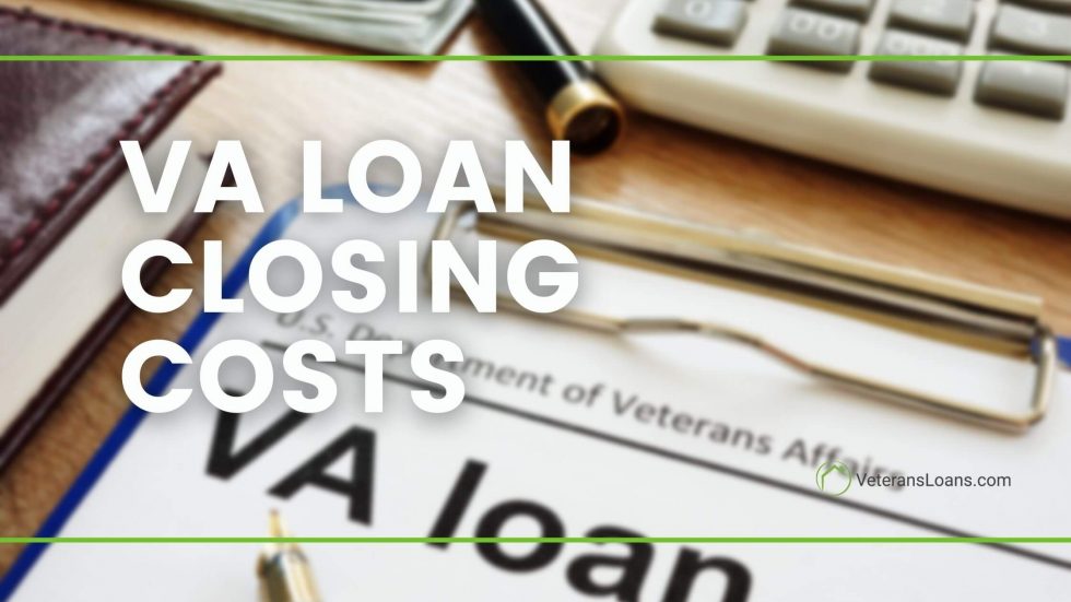 VA Loan Closing Costs Archives Blog